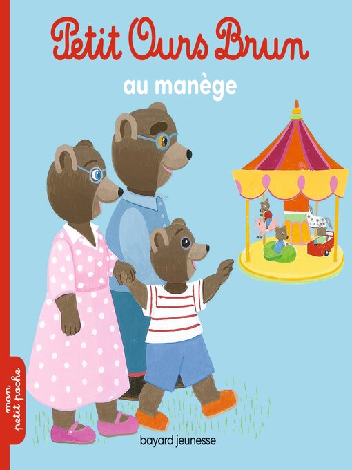 Cover image for Petit Ours Brun au manège--Dès 2 ans